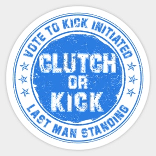 Clutch or Kick (Blue) [GTA] Sticker